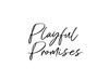 Playful Promises